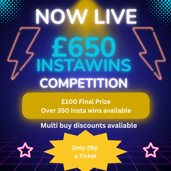 £650 Instawins Comp with over 350 chances of winning